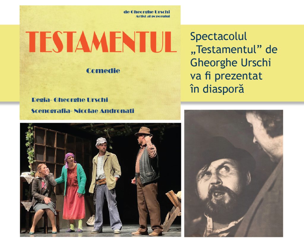 Spectacolul „Testamentul”, prezentat diasporei 