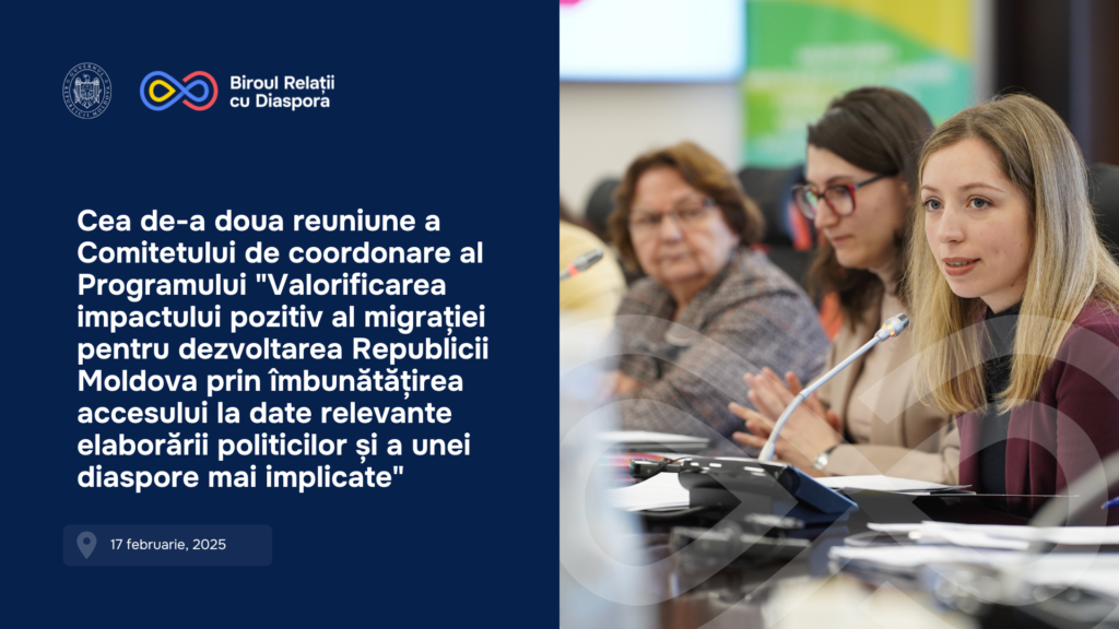 Rezultate și perspective în domeniul politicilor pentru diasporă prezentate la cea de-a doua reuniune a Comitetului de coordonare al Programului „Valorificarea impactului pozitiv al migrației pentru dezvoltarea Republicii Moldova prin îmbunătățirea accesului la date relevante elaborării politicilor și a unei diaspore mai implicate”